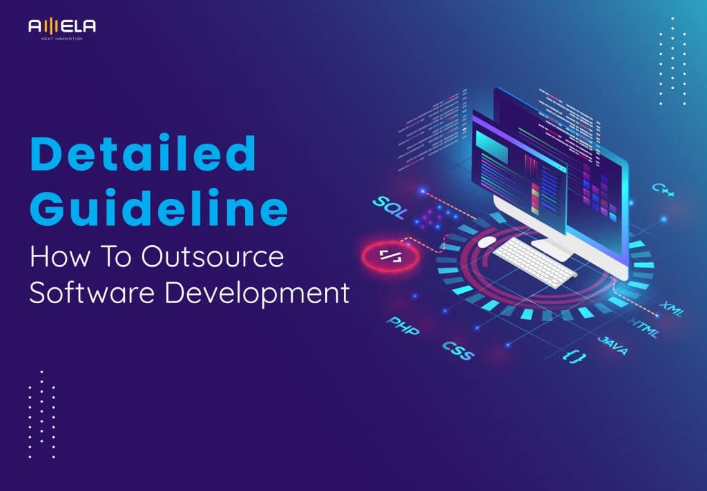 Detailed Guideline How To Outsource Software Development