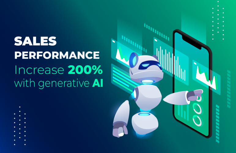 Generative AI boosts sales performance by 200%.